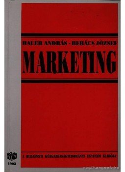 Bauer András, Berács József - Marketing Bauer András, Berács József - Marketing, Budapest 1992 antikvár könyv