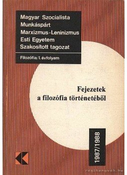 Wirth Ádám - Fejezetek a filozófia történetéből 1987-1988. Wirth Ádám - Fejezetek a filozófia történetéből 1987-1988., 1987 antikvár könyv