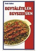 Dobi Ildikó - Egytálételek egyszerűen