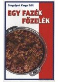 Gergelyné Varga Edit - Egy fazék főzelék