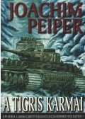 Peiper, Joachim - A Tigris karmai