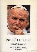 Kiss László - Ne féljetek!