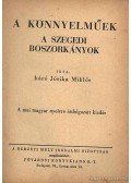 Báró Jósika Miklós - A könnyelműek / A szegedi boszorkányok