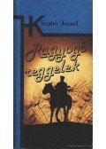 Szabó József - Ragyogó reggelek