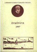 Kovács István,Kruzslicz István Gábor - A Hódmezővásárhelyi Szeremlei társaság évkönyve 1997.