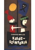 Gyárfás Miklós - Kalózszimfónia