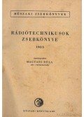 Magyari Béla - Rádiótechnikusok zsebkönyve