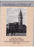 Herczeg Mihály - Válságos évek