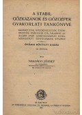 Naszályi József - A stabil gőzkazánok és gőzgépek gyakorlati tankönyve