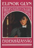 Glyn, Elinor - Érdekházasság