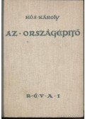 Kós Károly - Az országépítő