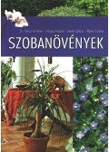 Illyés Csaba,Dede Géza,Nagy Árpád,Váczi Imréné - Szobanövények