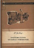 Gerling, H. - Esztergályos szakmai ismeretek