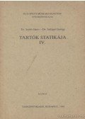 Szilágyi György,Dr. Szabó János - Tartók statikája IV.