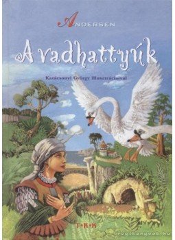 Andersen - A vadhattyúk Andersen - A vadhattyúk, Debrecen 0 antikvár könyv