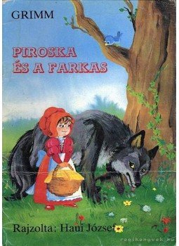 Grimm - Piroska és a farkas Grimm - Piroska és a farkas, Budapest 1986 antikvár könyv