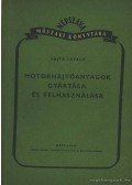 Vajta László - Motorhajtóanyagok gyártása és felhasználása