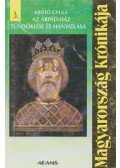 Kristó Gyula - Az Árpád-ház tündöklése és hanyatlása