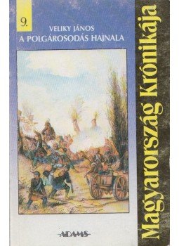 Veliky János - A polgárosodás hajnala Veliky János - A polgárosodás hajnala, Budapest 1993 antikvár könyv