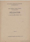 Farkas Mihály,Fáber Miklós,Visontai József - Példatár a Tartók statikája I-hez
