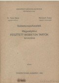Tassi Géza,Windisch Andor - Vasbetonszerkezetek - Magasépítési feszített vasbeton tartók tervezése