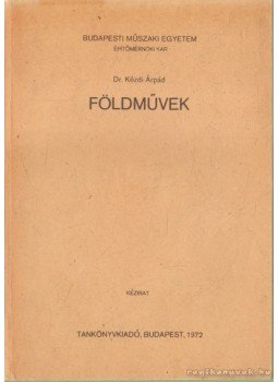 Kézdi Árpád - Földművek Kézdi Árpád - Földművek, Budapest 1972 antikvár könyv