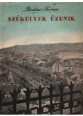 Baktai Ferenc - Székelyek üzenik