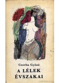 Csorba Győző - A lélek évszakai