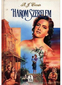 A. J. Cronin - Három szerelem A. J. Cronin - Három szerelem, Budapest 1993 antikvár könyv