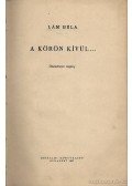 Lám Béla - A körön kívül