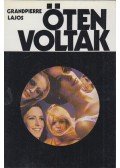 Grandpierre Lajos - Öten voltak