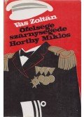 Vas Zoltán - Őfelsége szárnysegéde: Horthy Miklós
