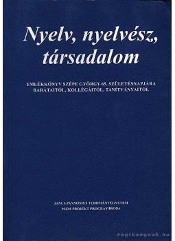 Terts István - Nyelv, nyelvész, társadalom I-II. Terts István - Nyelv, nyelvész, társadalom I-II., Budapest 1996 antikvár könyv