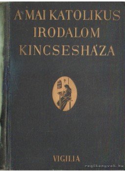 Possonyi László - A mai katolikus irodalom kincsesháza Possonyi László - A mai katolikus irodalom kincsesháza, 0 antikvár könyv