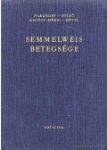 Haranghy-Nyírő-Regöly-Mérei-Hüttl - Semmelweis betegsége