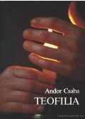 Andor Csaba - Teofilia