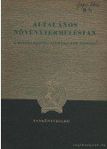 Láng Géza,Horváth László,Baskay Tóth Bertalan,Bagola István,Csizmadia István - Általános növénytermeléstan