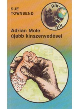 Sue Townsend - Adrian Mole újabb kínszenvedései Sue Townsend - Adrian Mole újabb kínszenvedései, Budapest 1987 antikvár könyv