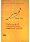 Dimény Imre - Mezőgazdaságunk traktorszükségletét meghatározó tényezők