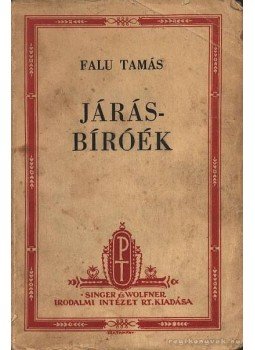 Falu Tamás - Járásbiróék Falu Tamás - Járásbiróék, Budapest 1941 antikvár könyv