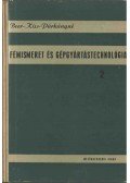 Beer György,Kiss Tivadar,Párkány Mihályné - Fémismeret és gépgyártástechnológia 2.