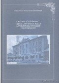 Schlosser Miklósné-Kiss Eszter - A Hódmezővásárhelyi Szent Domonkos rendi leánynevelő intézet emlékkönyve