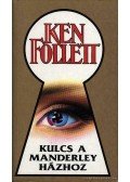 Ken Follett - Kulcs a Manderley-házhoz
