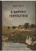 Báldy Bálint - A baromfi tenyésztése