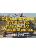 O'Malley, T. J. - Katonai terepjárók és teherautók, páncélozatlan szállító járművek