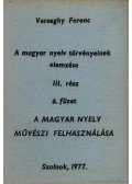 Verseghy Ferenc - A magyar nyelv törvényeinek elemzése III rész 6 füzet