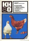 Miklósné Dr. Horváth Erzsébet - Baromfi a kisgazdaságban I-II-III. kötet