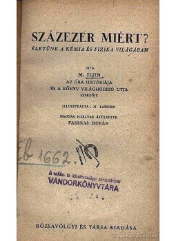 Iljin, M. - Százezer miért Iljin, M. - Százezer miért, Budapest 1945 antikvár könyv