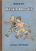 Noszov - Miska meg én