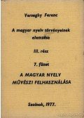 Verseghy Ferenc - A magyar nyelv törvényeinek elemzése III rész 7 füzet